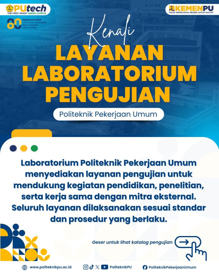 Kenali Layanan Laboratorium Pengujian Politeknik Pekerjaan Umum (1)